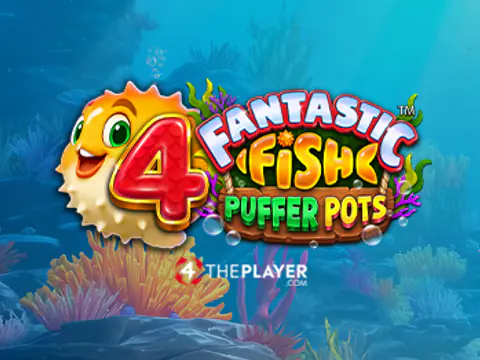 4 Fantastic Fish Puffer Pots slot by Yggdrasil